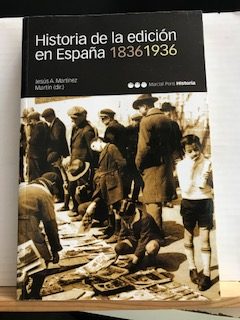 Historia de la edición en España 1836-1936