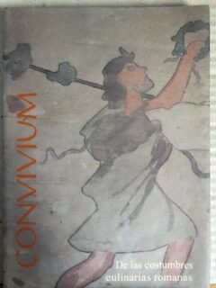 Convivium. De las costumbres culinarias romanas