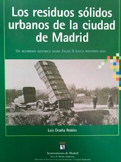 Los residuos sólidos urbanos de la ciudad de Madrid