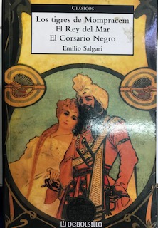 Los tigres de Mompracem. El Rey del Mar. El Corsario Negro