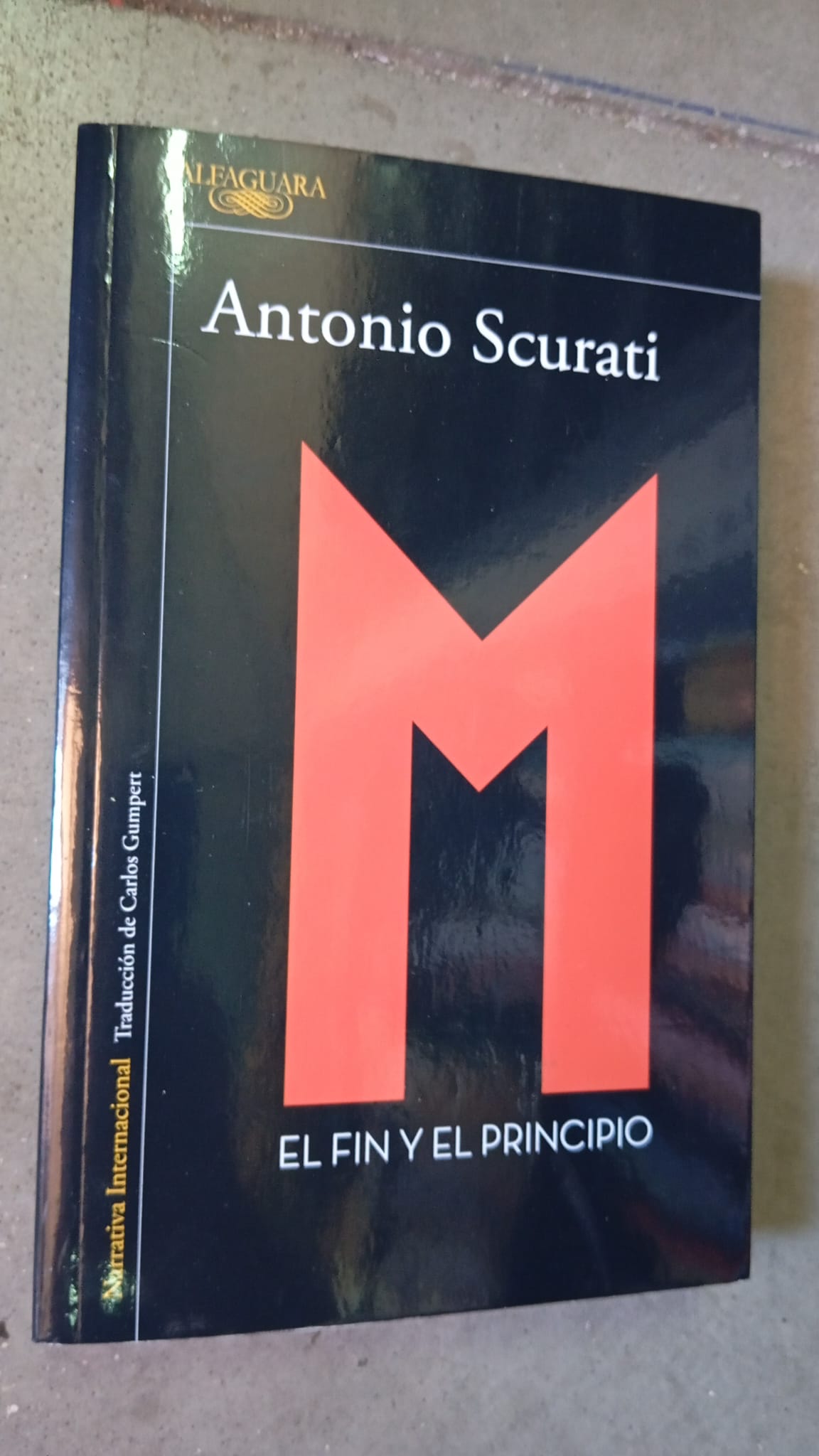 El fin y el principio /Antonio Scurati/Alfaguara,2026, nuevo*