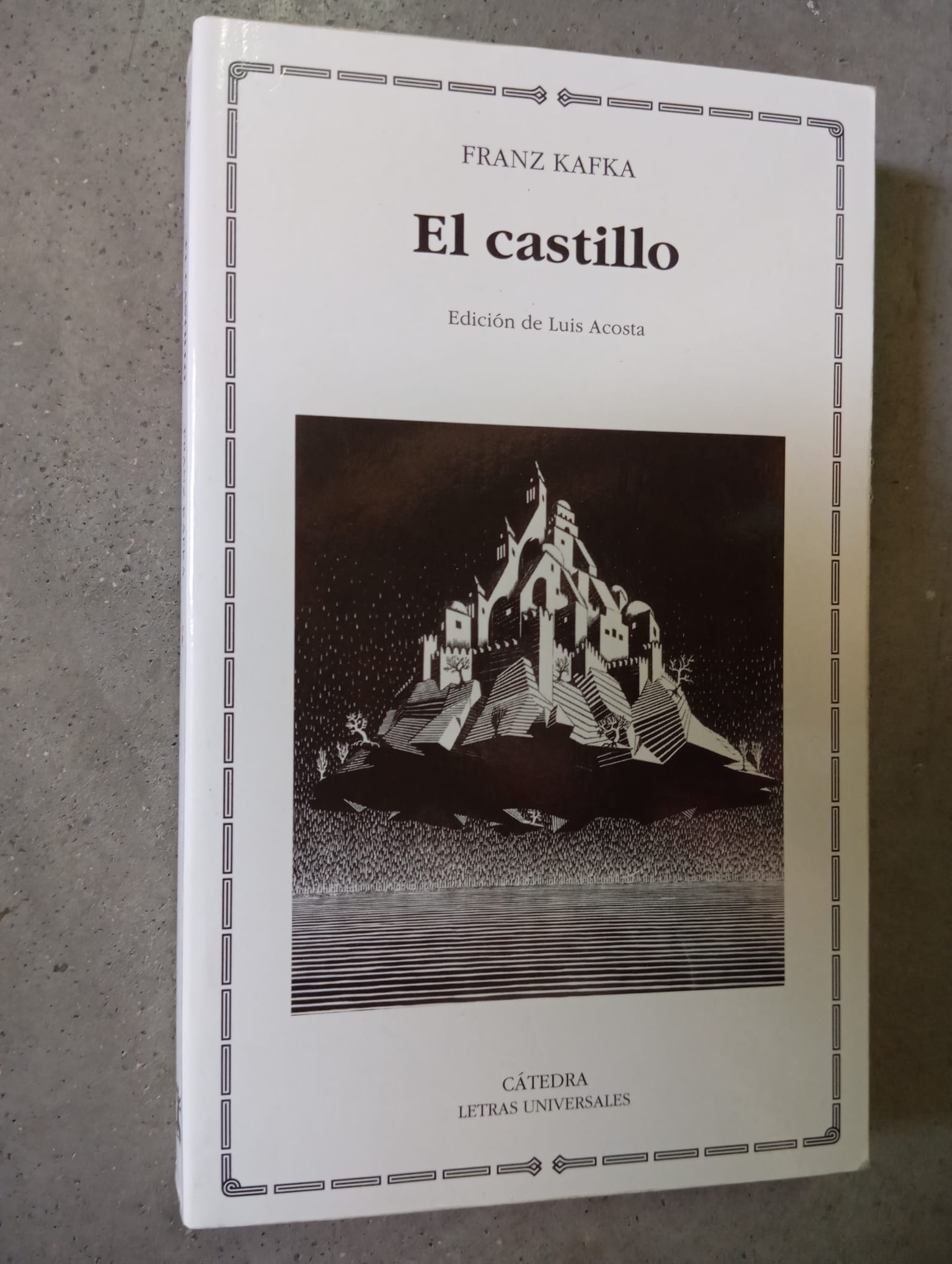 El castillo /Franz Kafka /catedra,2000