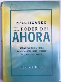 Practicando el poder del ahora