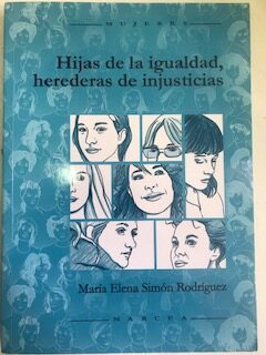 Hijas de igualdad, herederas de injusticias
