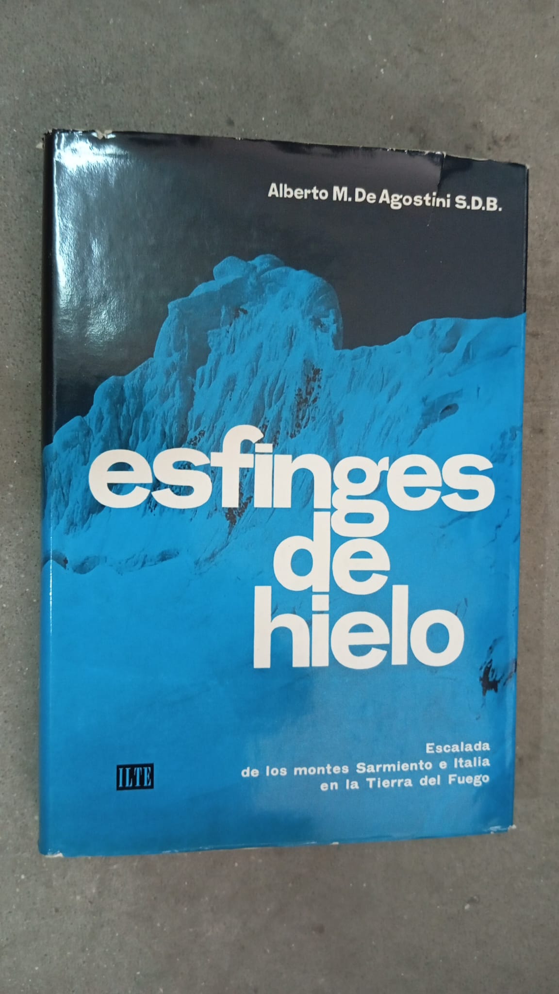 Esfinges de hielo / A. M. De Agostini S.D.B. / ILTE (Industria Libraria Tipografica Editrice),1959