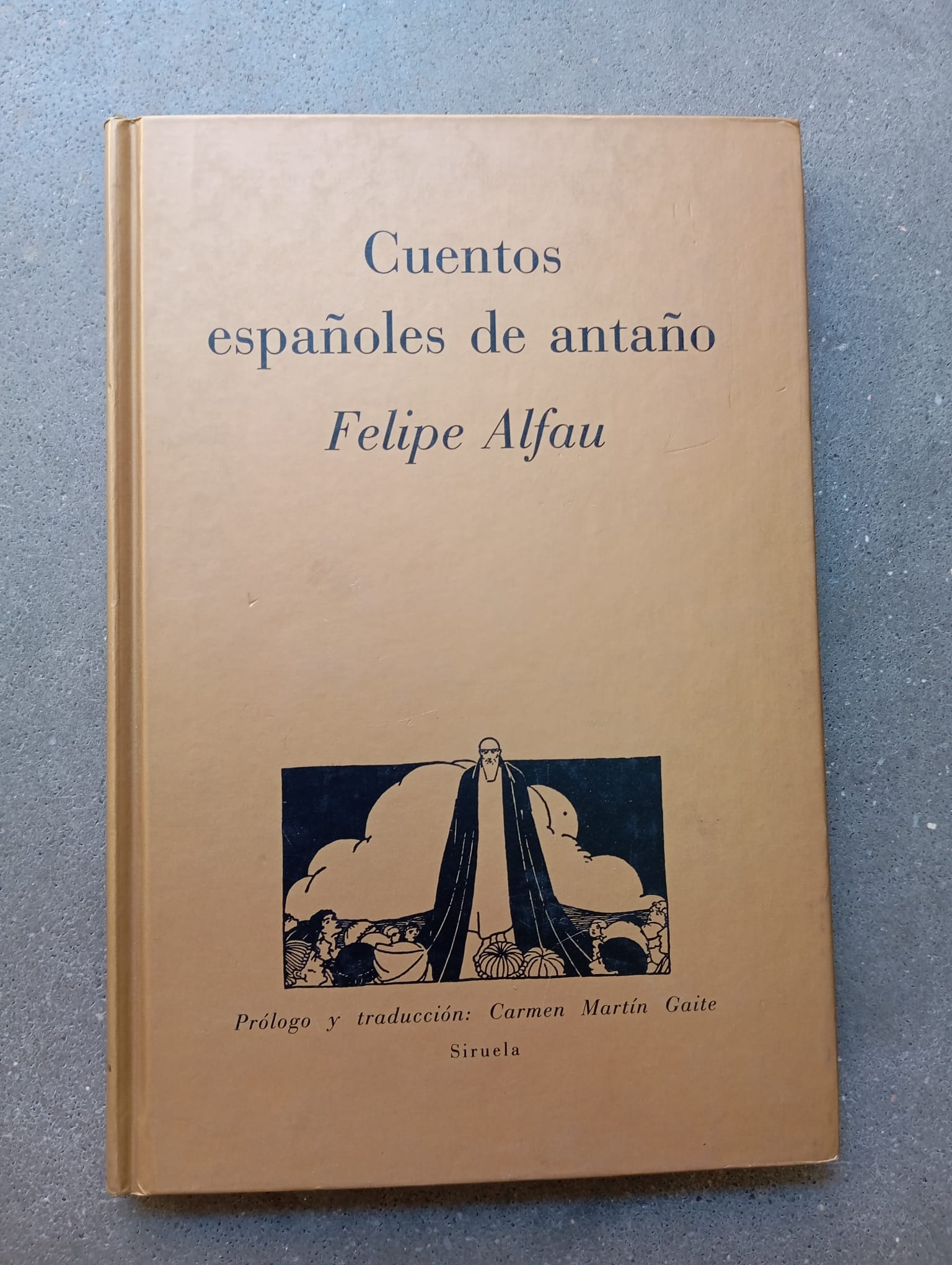 Cuentos españoles de antaño / Felipe Alfau / Siruela, 1991