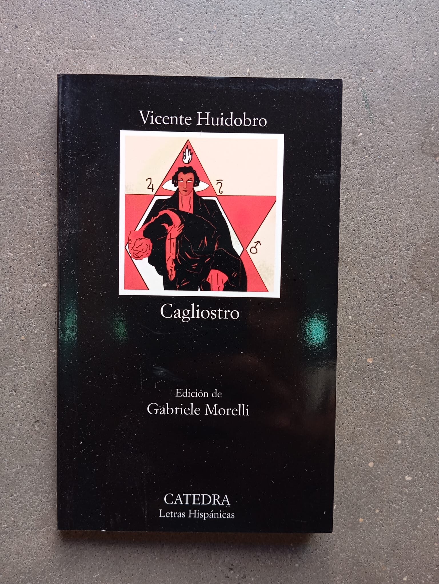 Cagliostro / Vicente Huidobro / Cátedra, 2011