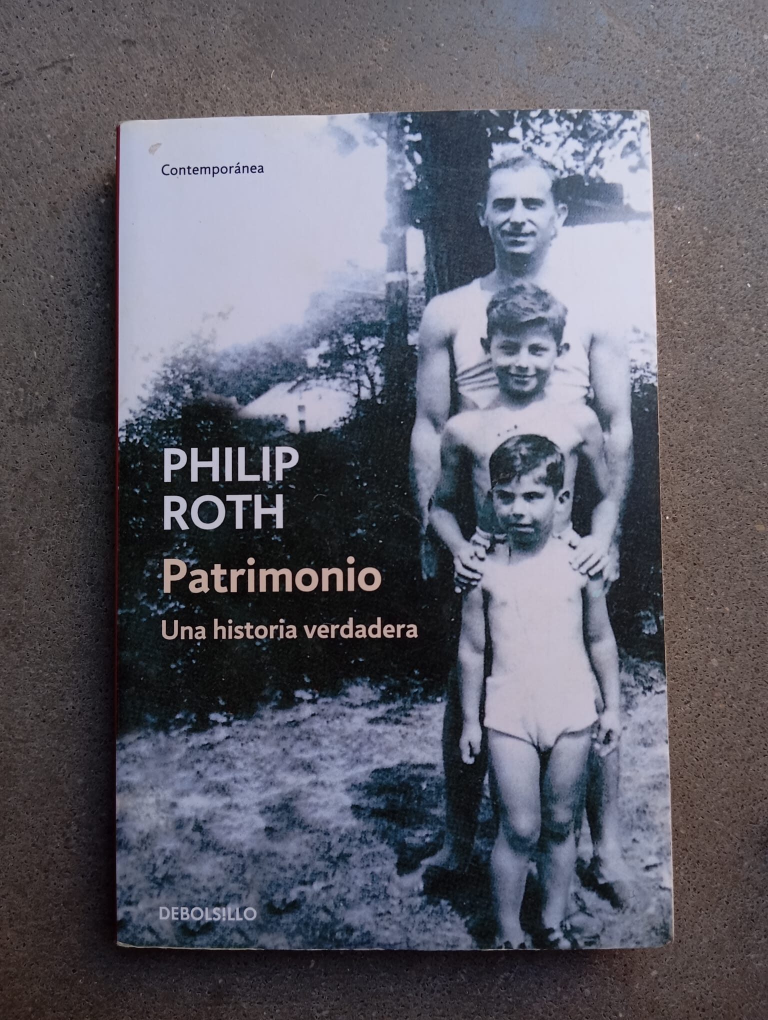 Patrimonio. Una historia verdadera / Philip Roth / DeBolsillo (Colección Contemporánea), 2007
