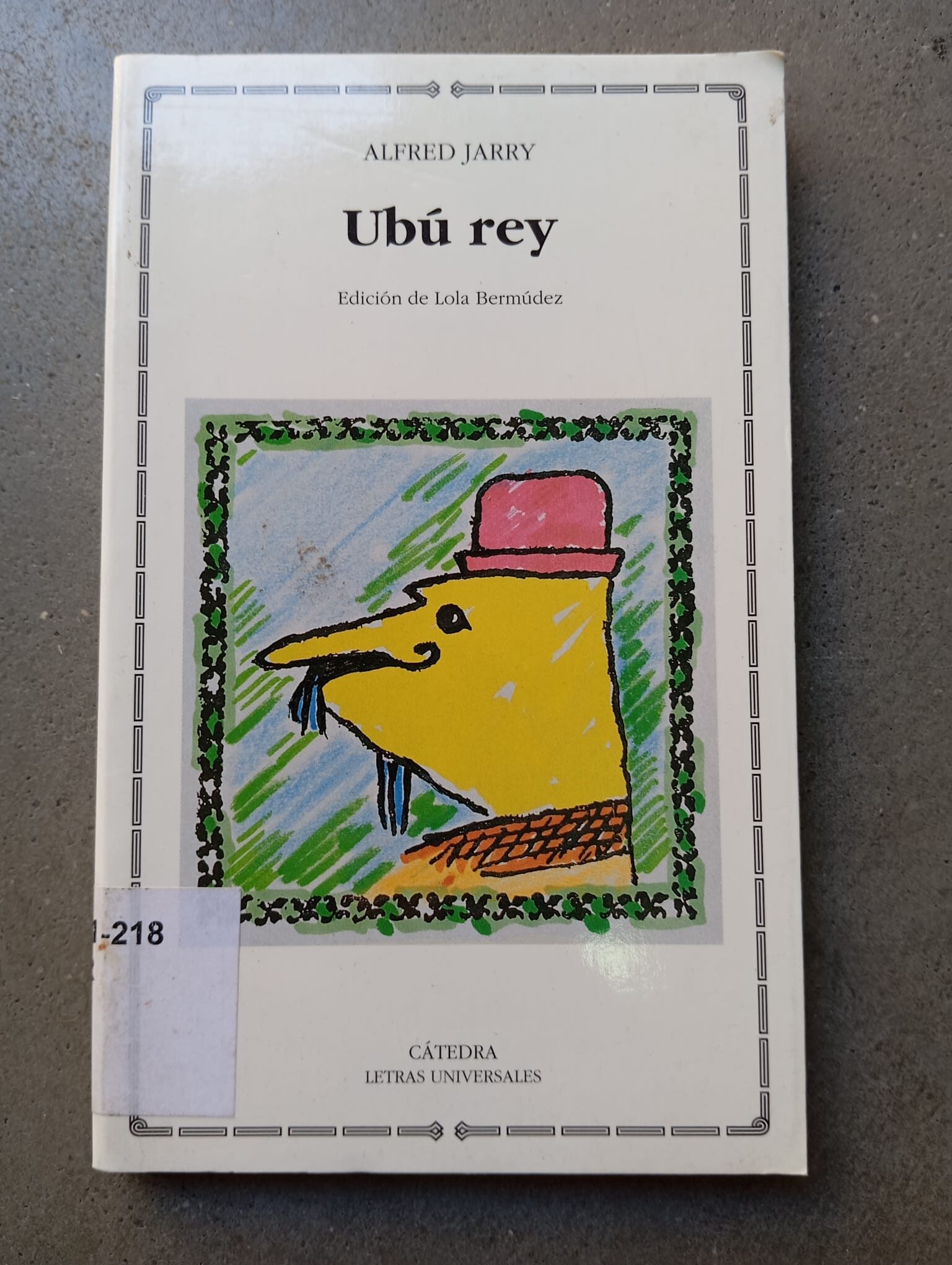 Ubú rey / Alfred Jarry /Cátedra, 1997