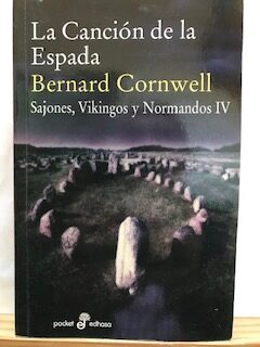 La canción de la espada (Sajones, Vikingos y Normandos IV)